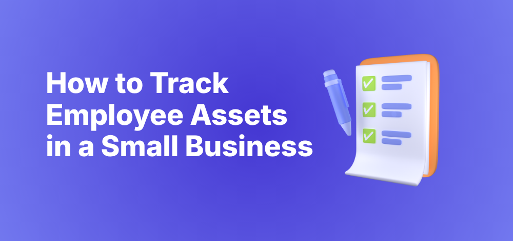 How to Track Employee Assets in a Small Business