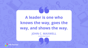 "A leader is one who knows the way, goes the way, and shows the way."
